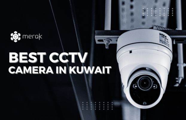 Choosing the Right CCTV System for Your Business in Kuwait