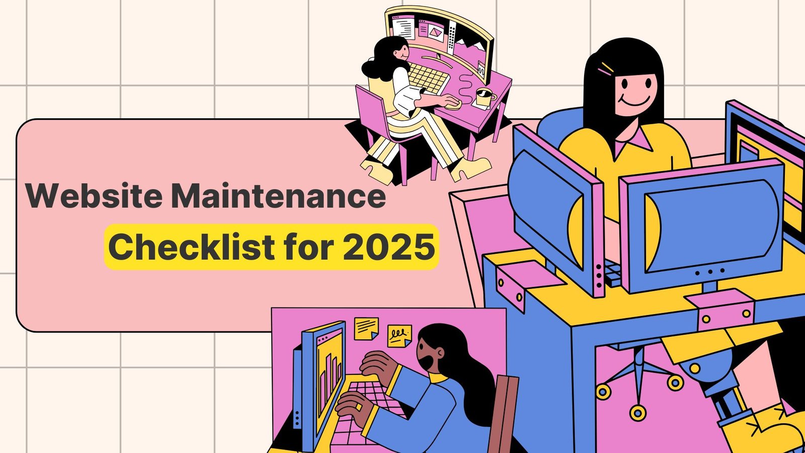 A Complete Website Maintenance Checklist for 2025